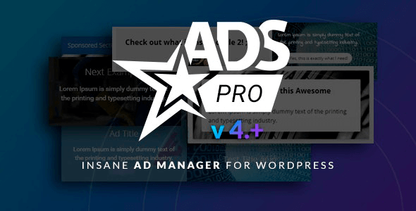 ADS PRO 4.8 NULLED – Multi-Purpose WordPress Ad Manager