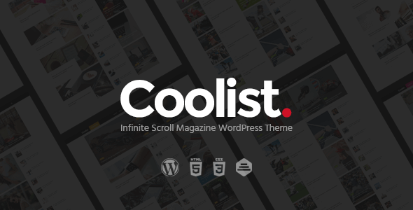 Coolist 1.2.4 – Infinite Scroll Magazine WordPress Theme