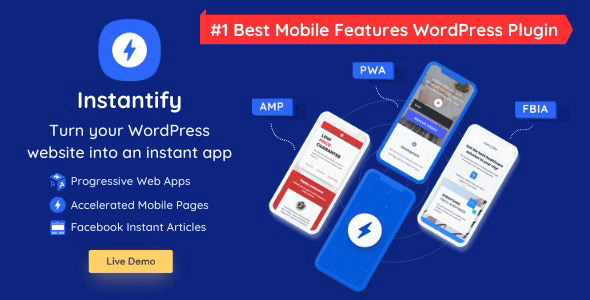 Instantify 7.6 NULLED – PWA & Google AMP & Facebook IA for WordPress