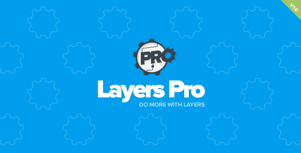 Layers Pro 2.0.1 – Extended Customization for Layers