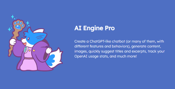 AI Engine 2.2.92 NULLED – ChatGPT Chatbot, GPT Content Generator, Custom Playground & Features