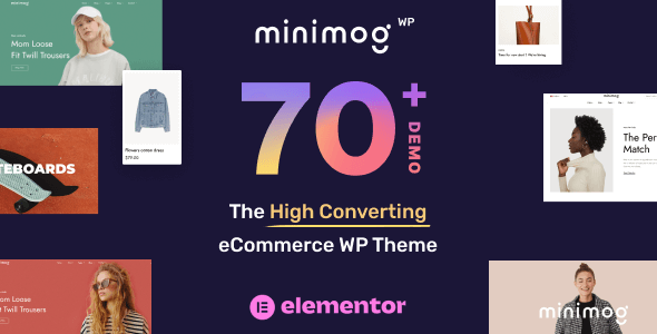 MinimogWP 2.9.8 – The High Converting eCommerce WordPress Theme