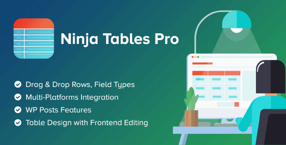 Ninja Tables Pro 5.0.7 NULLED – The Most Versatile and Fastest WordPress Tables Plugin