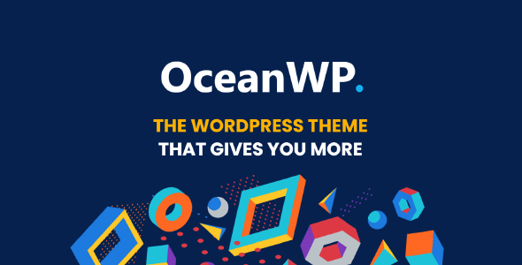 OceanWP 3.5.8 NULLED – Free Multi-Purpose WordPress Theme + Premium Extensions