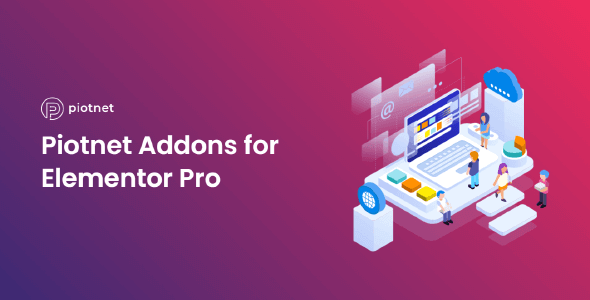 Piotnet Addons For Elementor Pro 7.1.56dev4 NULLED