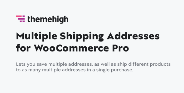 Multiple Shipping Addresses for WooCommerce Pro 2.2.1.1 NULLED