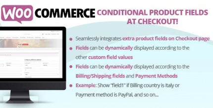 WooCommerce Conditional Product Fields at Checkout 5.5 NULLED