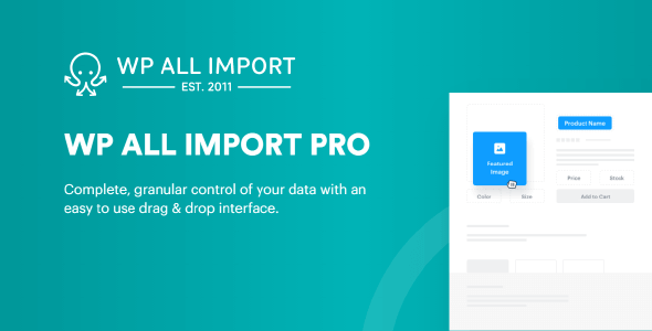 WP All Import Pro 4.8.8b1.3 – Import any XML or CSV File to WordPress